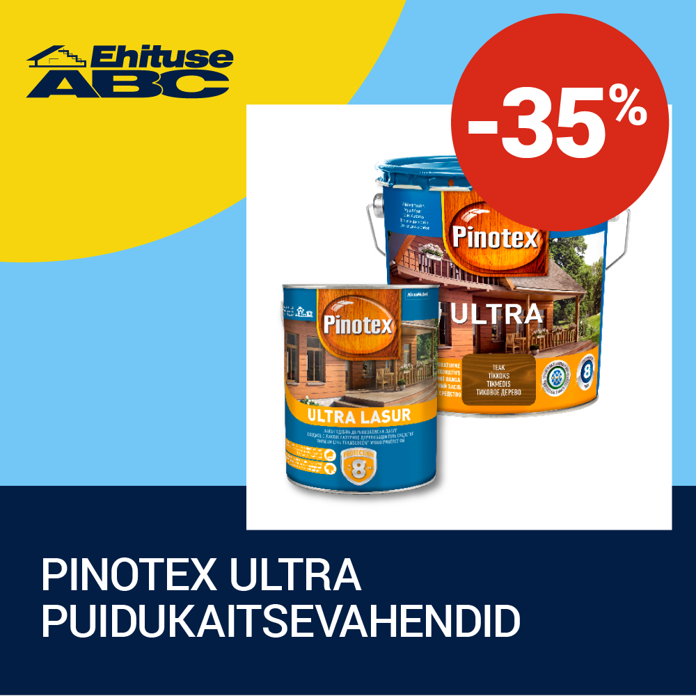 Pinotex Ultra puidukaitsevahendid -35% - Ehituse ABC