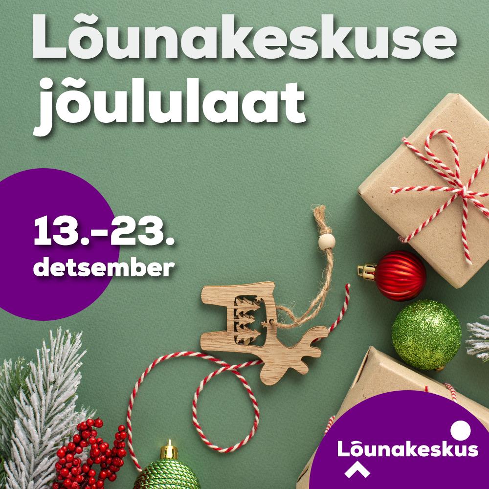 Lõunakeskuse jõululaat 13.-23.12