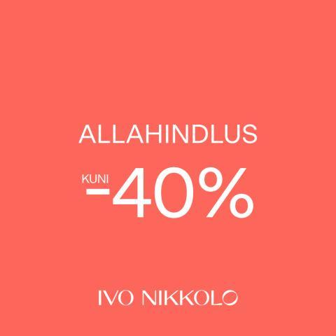 Allahindlus kuni -40% - Ivo Nikkolo