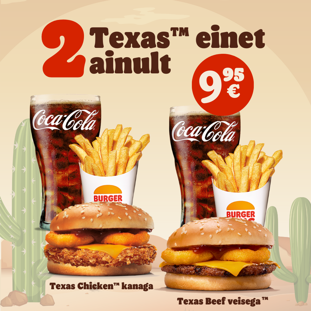 2 Texas einet ainult 9.95€ - Burger King