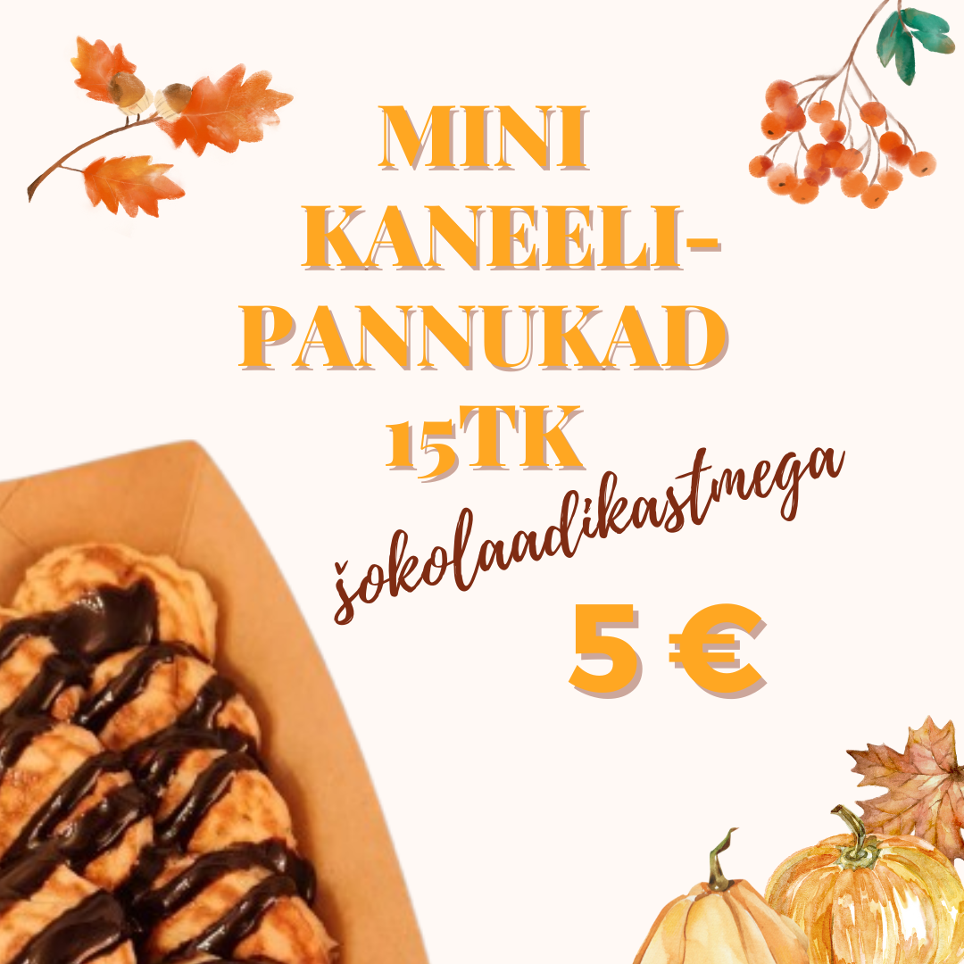 Kaneelised minipannukad 5€ - Minimelts