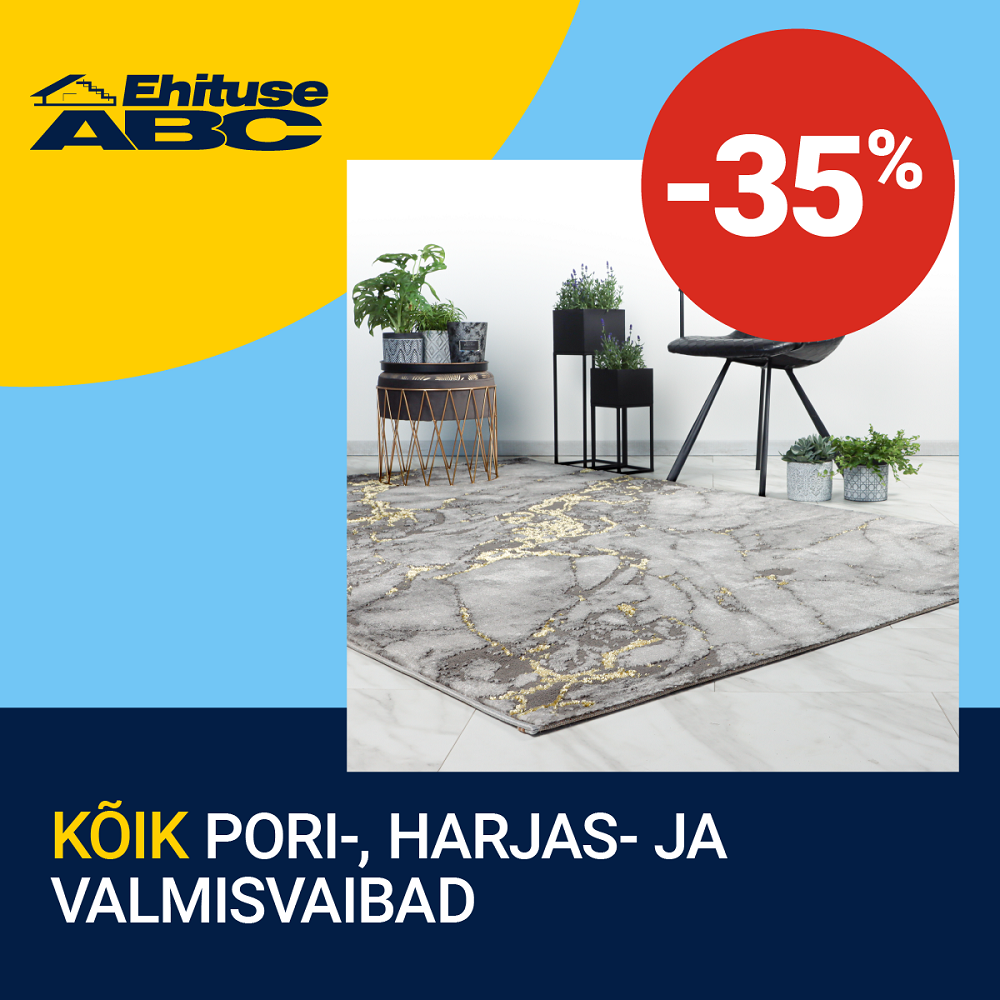 Kõik pori-, harjas- ja valmisvaibad -35% - Ehituse ABC