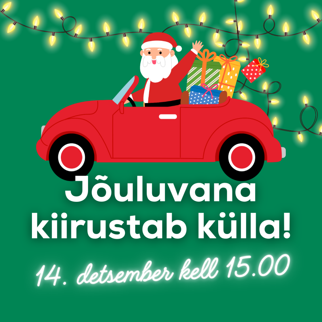 Jõuluvana kiirustab külla!