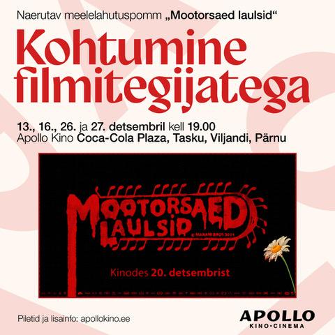 Mootorsaed laulsid - kohtumine filmitegijatega! - Apollo Kino