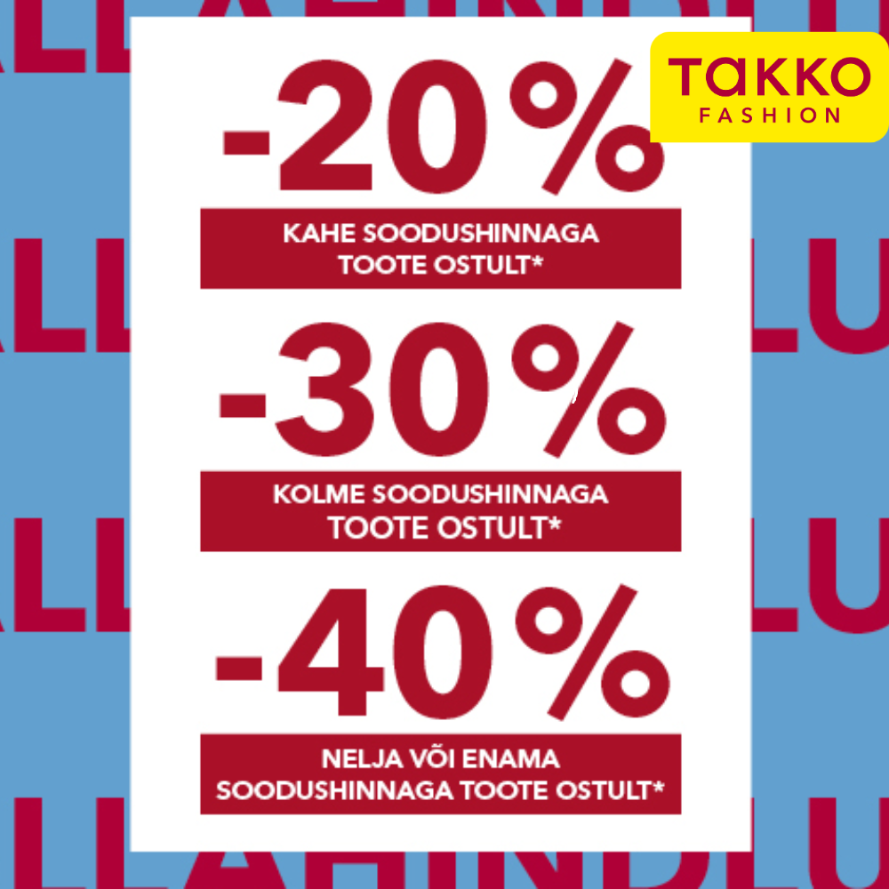 Lisaallahindlused juba soodushinnaga toodetele - Takko