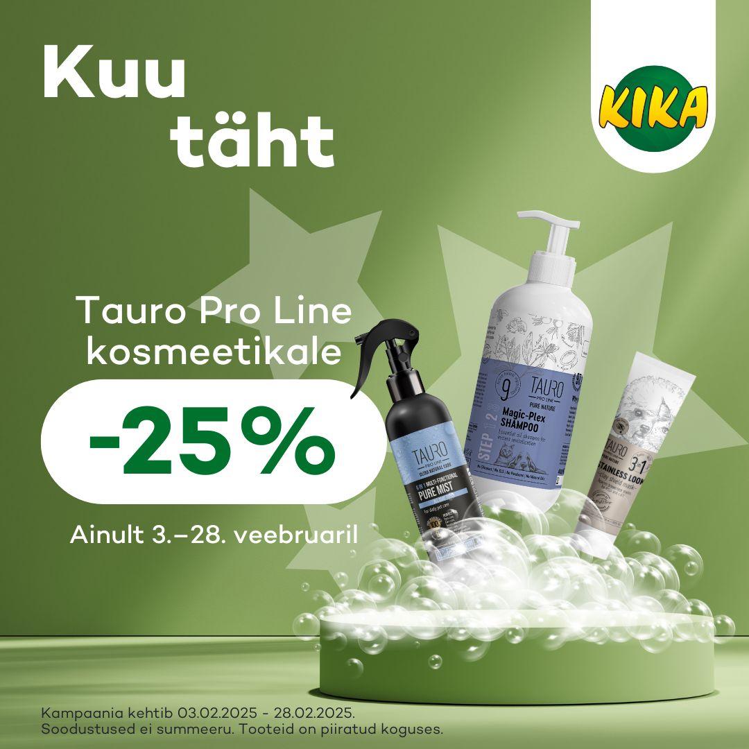 Tauro Pro Line kosmeetikale -25% - KIKA