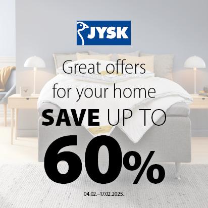 GREAT OFFERS FOR YOUR HOME - Jysk