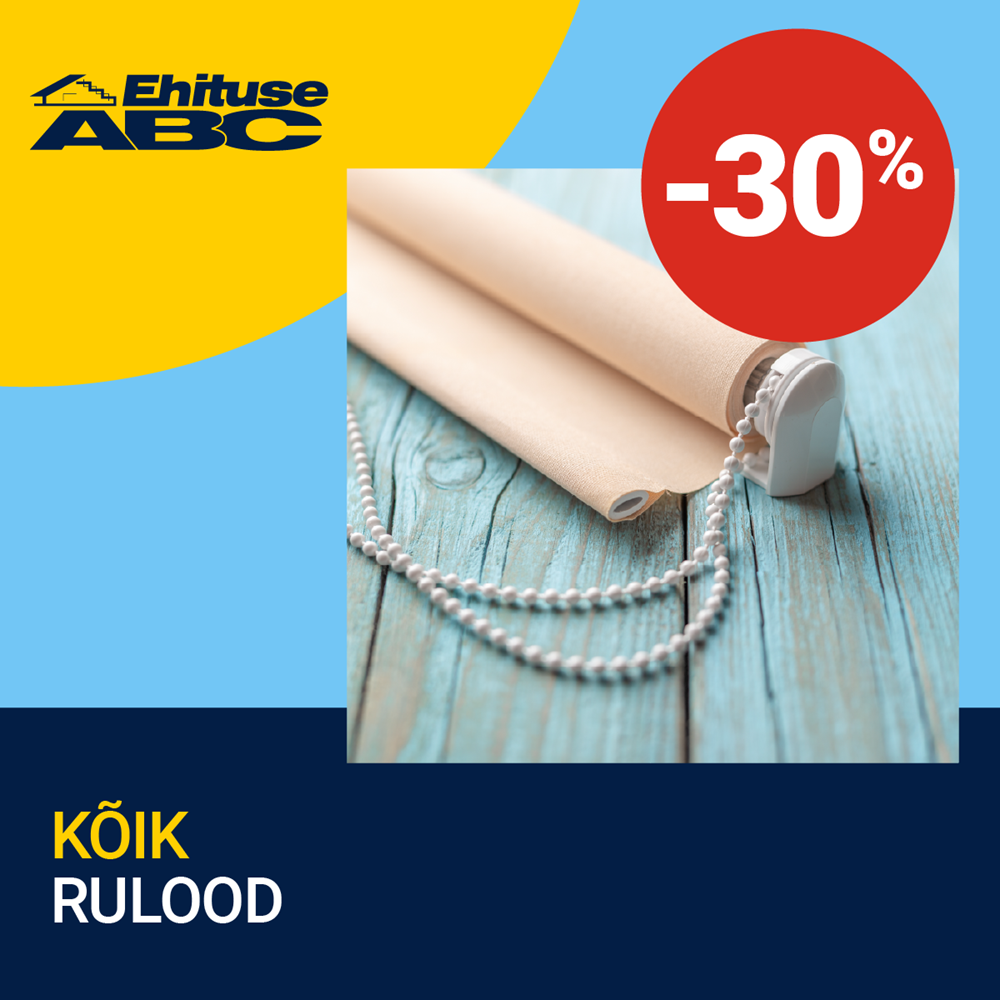 Kõik rulood -30% - Ehituse ABC